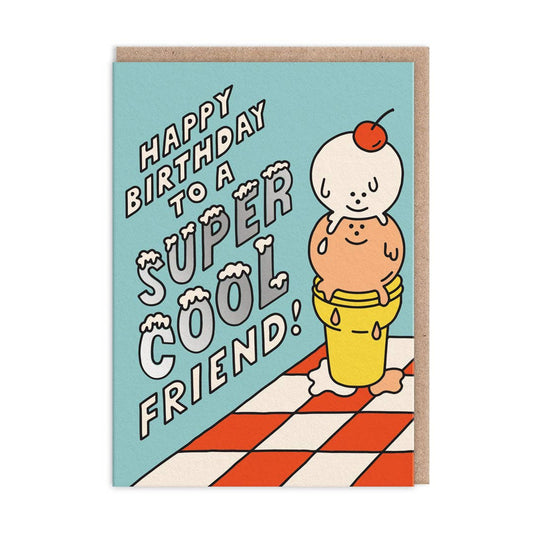 Carte d'anniversaire "Super Cool Friend"